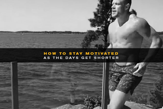 How to Stay Motivated as the Days Get Shorter