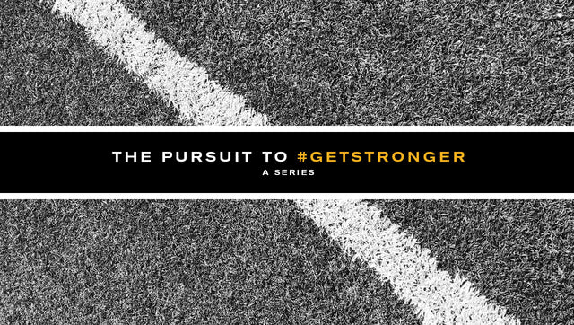 The Pursuit to GET STRONGER: An Introduction
